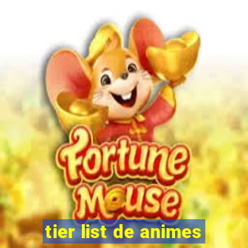 tier list de animes